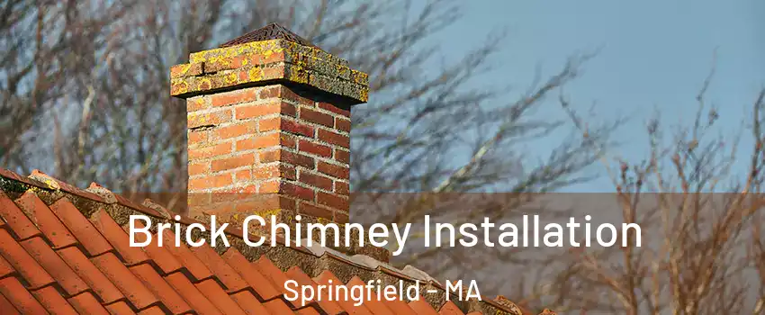  Brick Chimney Installation Springfield - MA