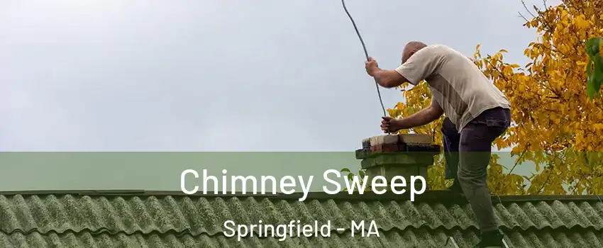 Chimney Sweep Springfield - MA