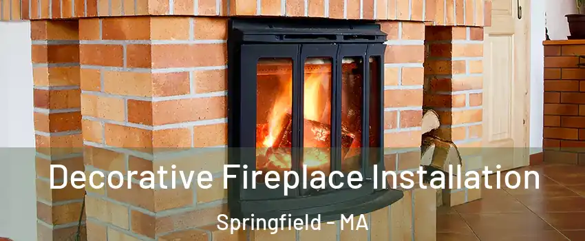  Decorative Fireplace Installation Springfield - MA
