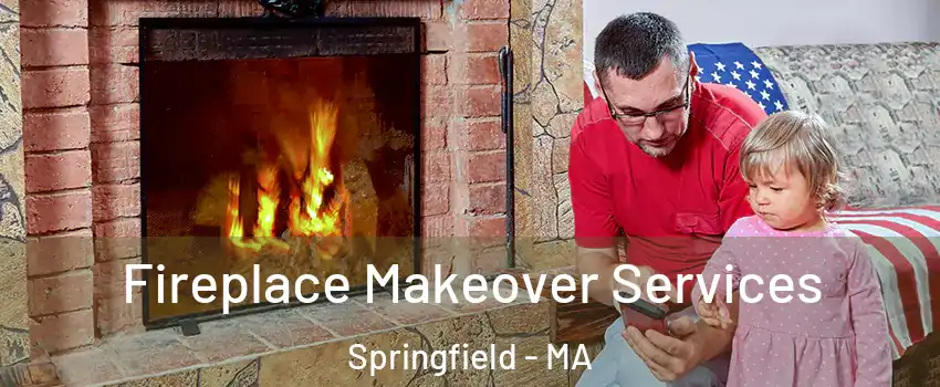  Fireplace Makeover Services Springfield - MA