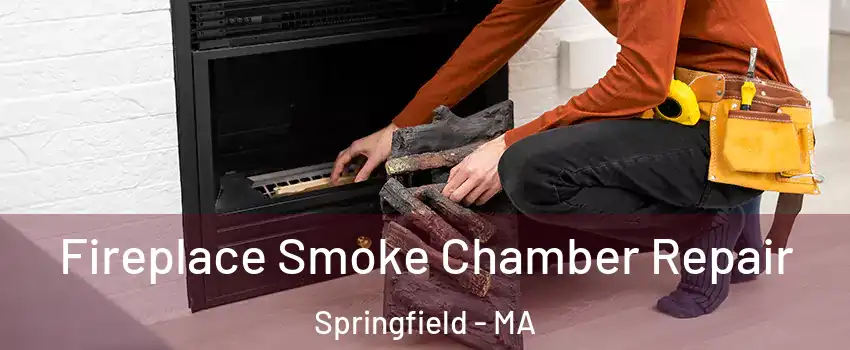  Fireplace Smoke Chamber Repair Springfield - MA