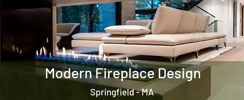  Modern Fireplace Design Springfield - MA