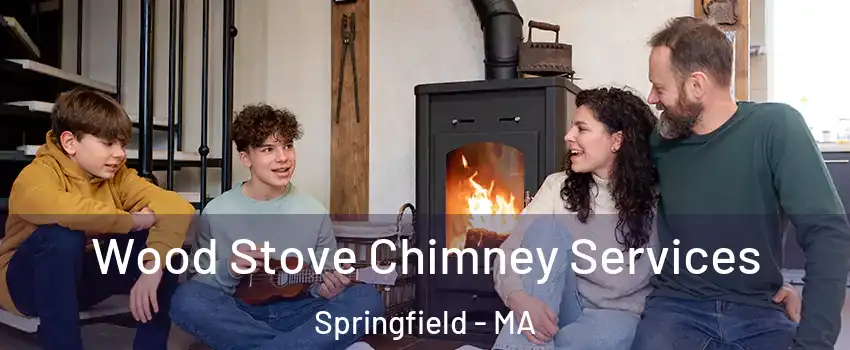  Wood Stove Chimney Services Springfield - MA